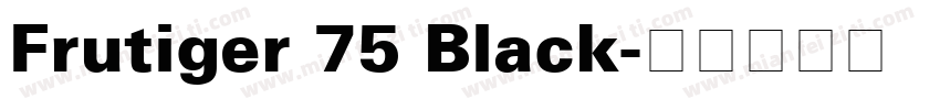 Frutiger 75 Black字体转换
